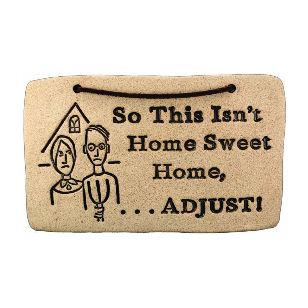Weatherproof Stoneware Sayings: 7.5"x4.75", lead-free, durable, indoor/outdoor use. Handcrafted in Kingston. Amaranth Stoneware Canada.