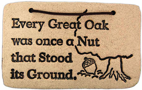 Every Great Oak was Once a Nut that Stood its Ground - Amaranth Stoneware Canada