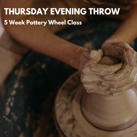 Thursday Evening Throwing Beginner Class (August Start)