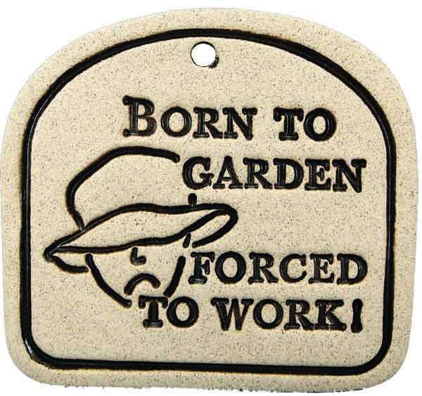 Born To Garden, Forced To Work - Amaranth Stoneware Canada