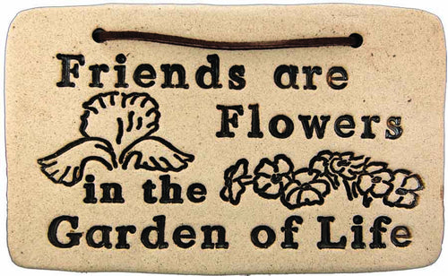 Friends are Flowers in the Garden of Life - Amaranth Stoneware Canada