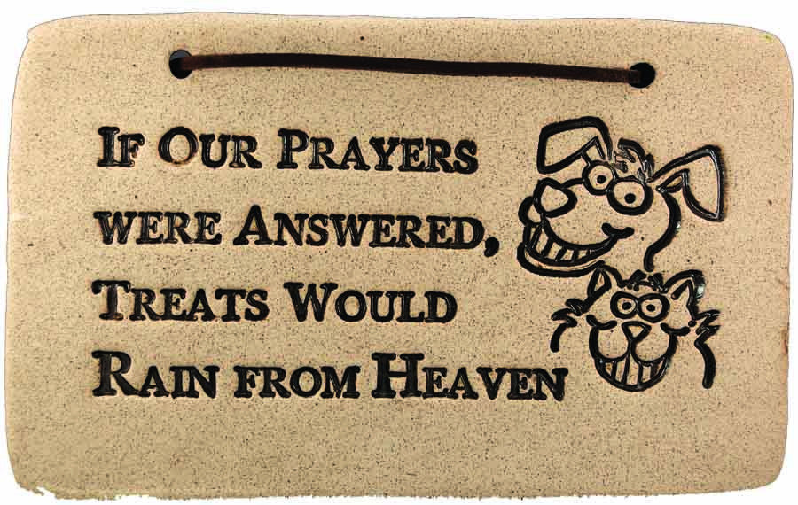 If our Prayers were Answered, Treats Would Rain from Heaven - Amaranth Stoneware Canada